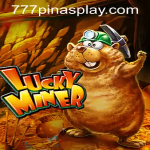 Exciting Insights into the Thrilling World of LuckyMiner with a Touch of 777pinas
