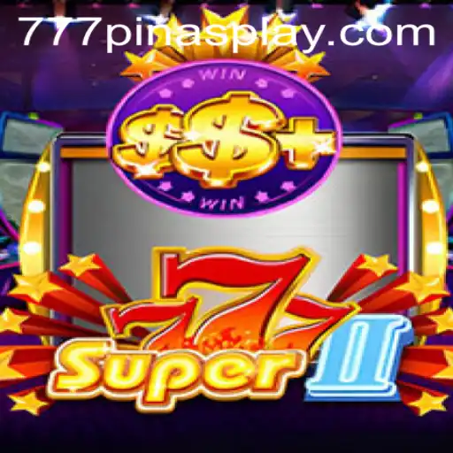 Discover the Thrilling World of Super777II with 777pinas